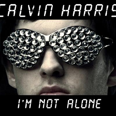 I'm Not Alone (Radio Edit) By Calvin Harris's cover