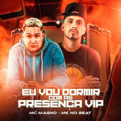 Eu Vou Dormir Com as Presença Vip's cover