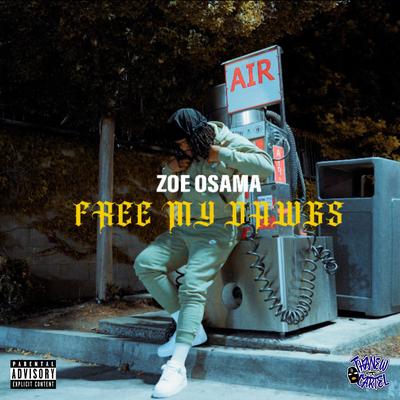 Free My Dawgs By Zoe Osama's cover