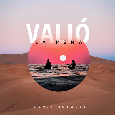 Valió La Pena By Benji Rosales's cover