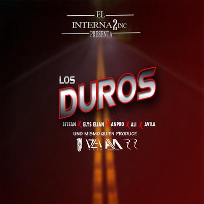 Los Duros By Stefan, Elys Elian, ANPRO, Ali, Avila's cover