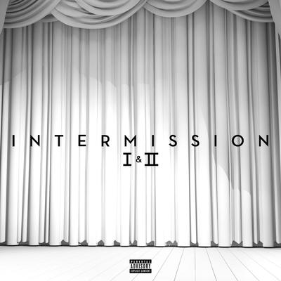 Intermission I & II's cover