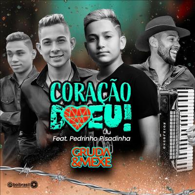 Coração Doeu By Gruda & Mexe, Pedrinho Pisadinha's cover