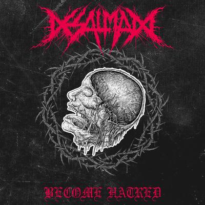 Become Hatred By Desalmado's cover