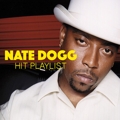 Nate Dogg Hit Playlist's cover
