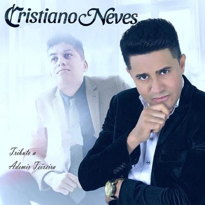 Tributo Ademir Teixeira By Cristiano Neves's cover