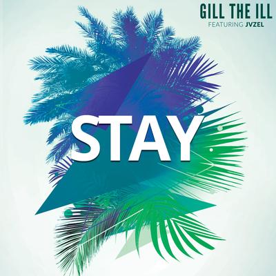 Stay (Female Version) By Gill the ILL, JVZEL's cover