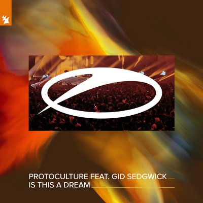 Is This A Dream By Protoculture, Gid Sedgwick's cover