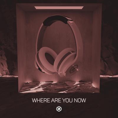 Where Are You Now (8D Audio) By 8D Tunes's cover