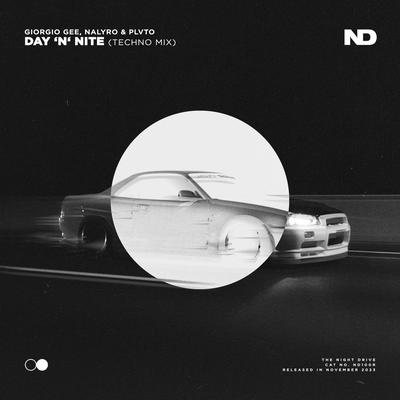 Day ‘N‘ Nite (Techno Mix) By Giorgio Gee, Nalyro, PLVTO's cover