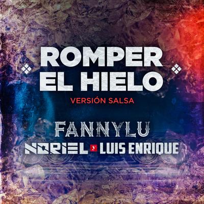 Romper el Hielo (Versión Salsa)'s cover