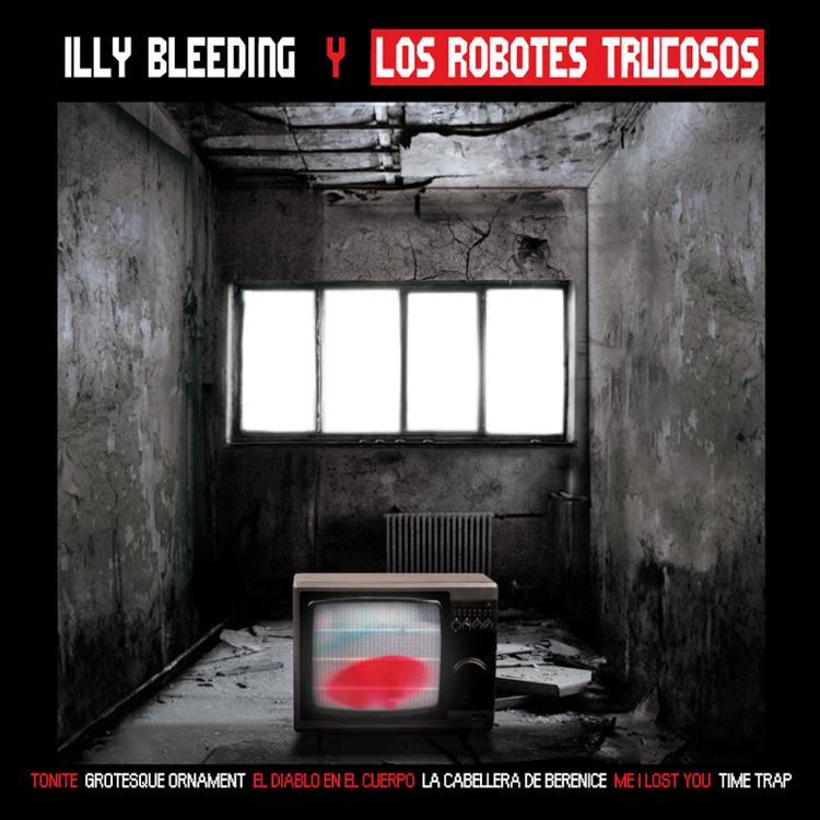 Illy Bleeding Y Los Robotes Trucosos's avatar image