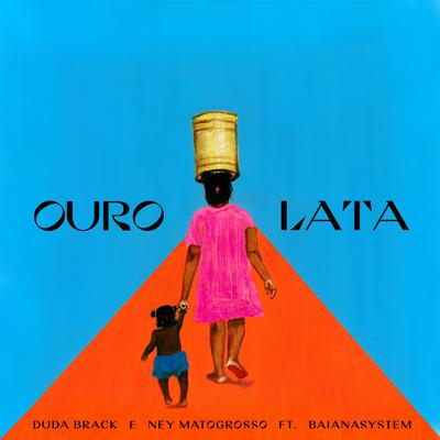 Ouro Lata By BaianaSystem's cover