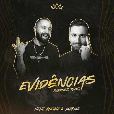 Evidências (Funknejo Remix) By Hans Ancina, MadMe's cover