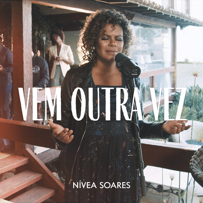 Vem Outra Vez By Nívea Soares's cover