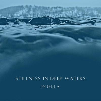 Stillness In Deep Waters (Cello Version) By Poella's cover