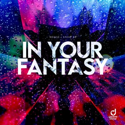 In Your Fantasy By Rocco, STEVE 80's cover