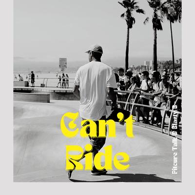 Can't Ride In the Sand By Blasty B, Picture Talk's cover
