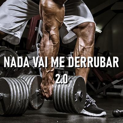 Nada Vai Me Derrubar 2.0 By Vinny Rap Motivacional's cover