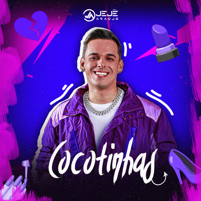 Cocotinhas By Jejê Araújo's cover