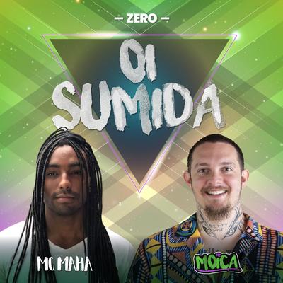 Oi Sumida By MC Moica, Mc Maha, Zero's cover