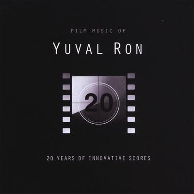 Film Music of Yuval Ron: 20 Years of Innovative Scores's cover