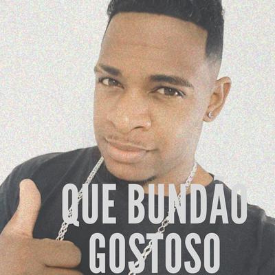 Que Bundão Gostoso's cover