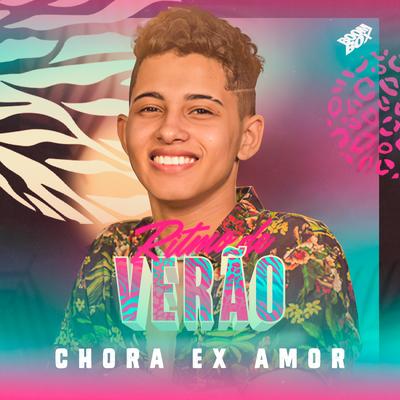 Chora Ex-Amor By Ritmo De Verão, Felipinho's cover