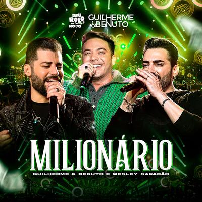 Milionário (Ao Vivo) By Guilherme & Benuto, Wesley Safadão's cover