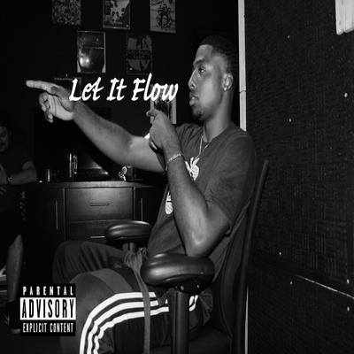 Let It Flow By JWill's cover