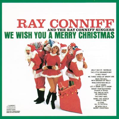 Medley: O Holy Night / We Three Kings of Orient Are / Deck the Halls with Boughs of Holly By Ray Conniff, The Ray Conniff Singers's cover