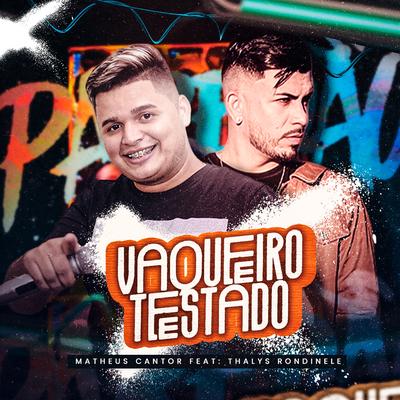 Vaqueiro Testado By Matheus Cantor, Thalys Rondinele's cover