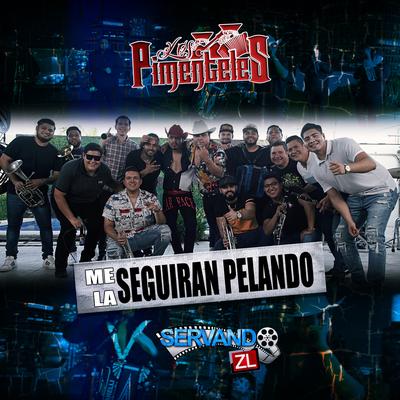 Me La Seguiran Pelando (Version Banda) [En Vivo]'s cover