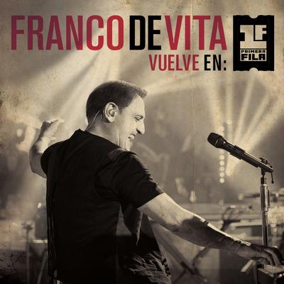 Franco De Vita Vuelve en Primera Fila's cover