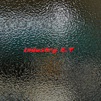 Industry E.T's cover