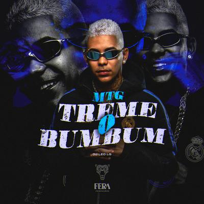 Mtg - Treme o Bumbum By Dj Leo Lg's cover