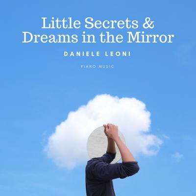 Little Secrets & Dreams in the Mirror's cover