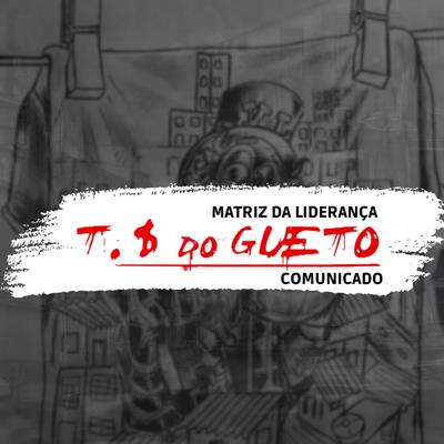 Matriz da Liderança - Comunicado By Trilha Sonora do Gueto, Zekinha, Ester Mello's cover
