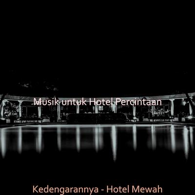 Musik untuk Hotel Percintaan's cover