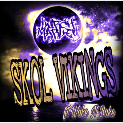 Skol Vikings By Lurch Marley, Wake N' Bake's cover