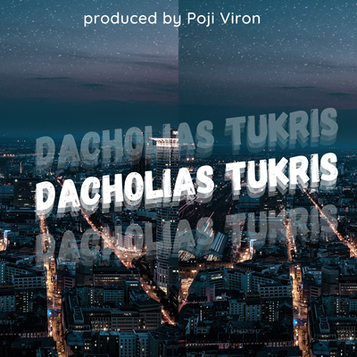 Dacholias Tukris's cover
