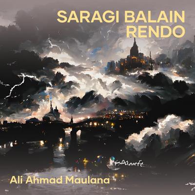 Saragi Balain Rendo (Cover) By Nofri Bp Putra, Ali Ahmad Maulana's cover