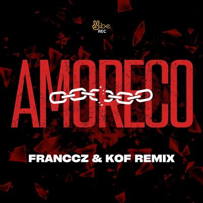 AMORECO (Funk) By Franccz, Kof, Vibe Rec's cover