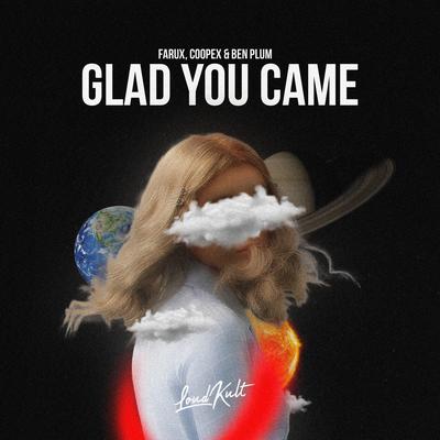 Glad You Came By Farux, Ben Plum, Coopex's cover