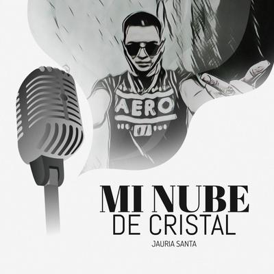 Mi Nube De Cristal By Jauría Santa's cover