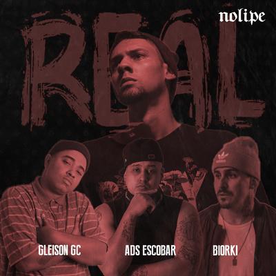 Real By Biorki, NOLIPE, Gleison GC, ADS Escobar's cover
