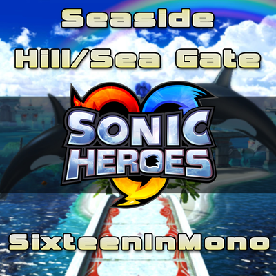 Seaside Hill / Sea Gate (From "Sonic Heroes")'s cover