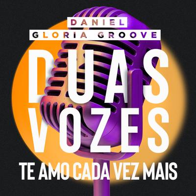 Te Amo Cada Vez Mais (Duas Vozes)'s cover
