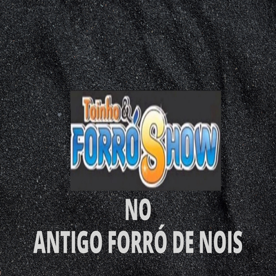 No Antigo Forró de Nois's cover