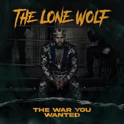 The War You Wanted By The Lone Wolf's cover